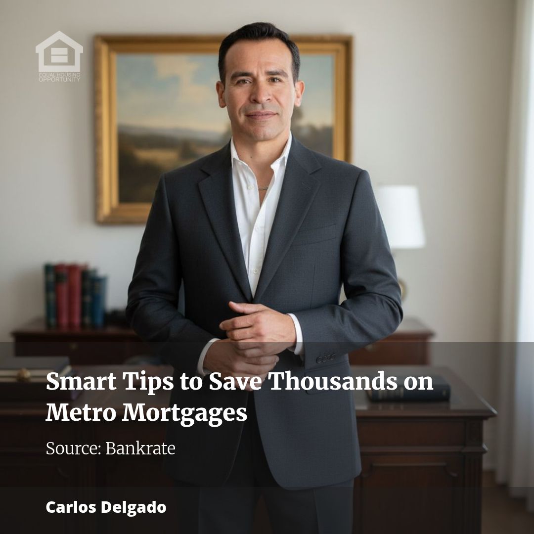 Smart Tips to Save Thousands on Metro Mortgages